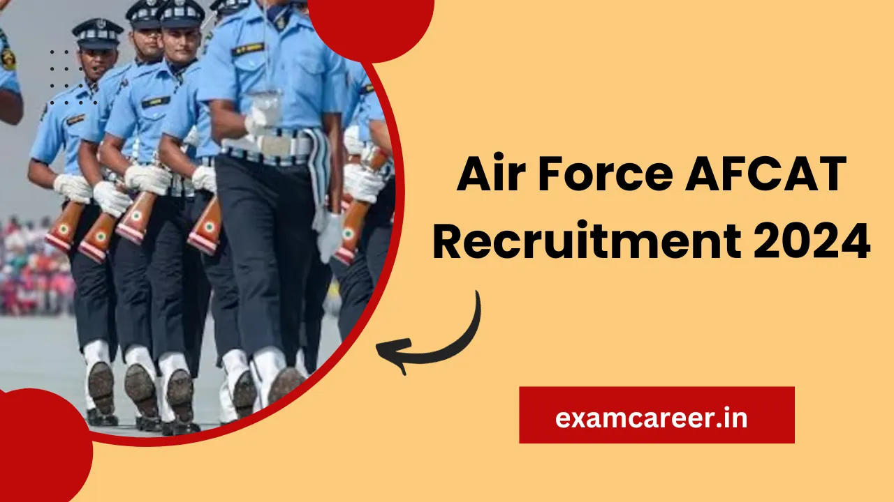 Air Force AFCAT Recruitment 2024 Examcareer