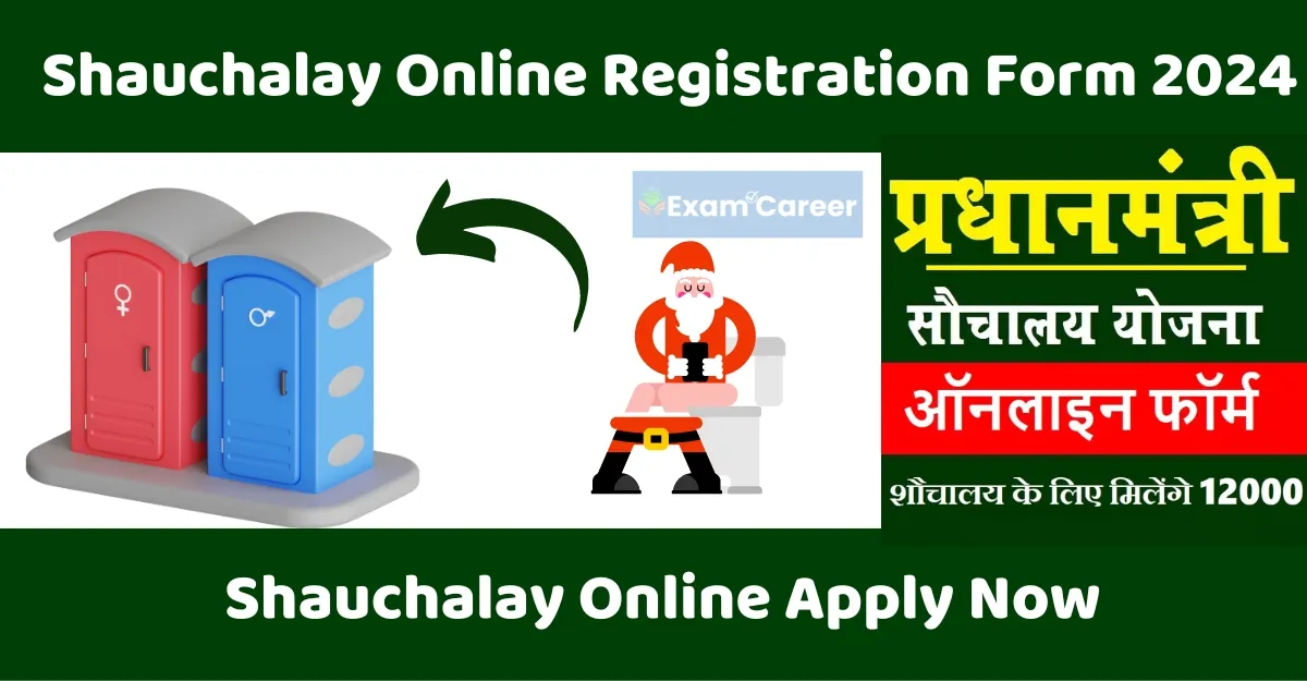 Shauchalay Online Registration Form 2024 Examcareer